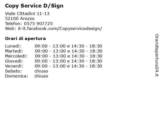 Orari di apertura Copy Service D Sign Viale Cittadini